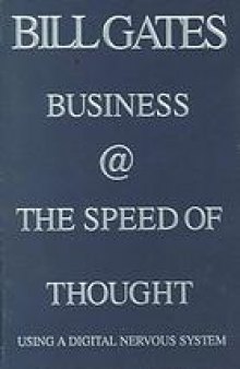 Business at the speed of thought : using a digital nervous system