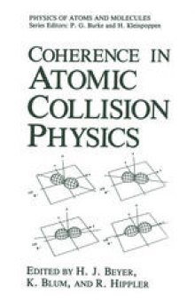 Coherence in Atomic Collision Physics: For Hans Kleinpoppen on His Sixtieth Birthday