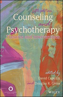 Counseling and Psychotherapy: Theories and Interventions