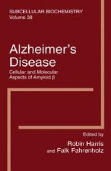 Alzheimer’s Disease: Cellular and Molecular Aspects of Amyloid β