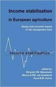 Income Stabilisation in European Agriculture: Design and Economic Impact of Risk Management Tools