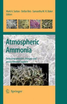 Atmospheric Ammonia: Detecting emission changes and environmental impacts