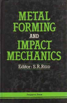 Metal Forming and Impact Mechanics. William Johnson Commemorative Volume