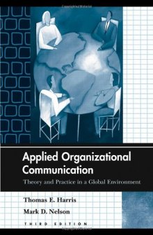 Applied Organizational Communication: Theory and Practice in a Global Environment (Routledge Communication Series)