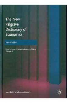 The New Palgrave Dictionary of Economics, Second Edition: Volume 6