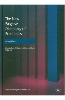The New Palgrave Dictionary of Economics, Second Edition: Volume 8  