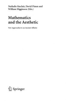 Mathematics and the aesthetic : new approaches to an ancient affinity