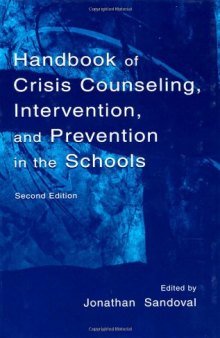 Handbook of Crisis Counseling, intervention, and Prevention in the Schools