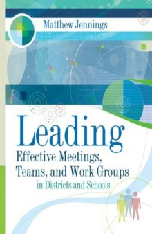 Leading Effective Meetings, Teams, and Work Group in Districts and Schools