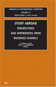 Study Abroad: Persepectives and Experiences From Business Schools 