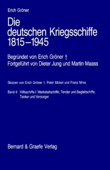 Die deutschen Kriegsschiffe 1815-1945 [Vol 4]