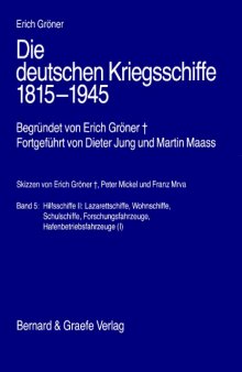 Die deutschen Kriegsschiffe 1815-1945 [Vol 5]