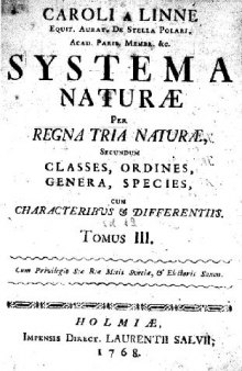 Systema naturae per regna tria naturae: secundum classes, ordines, genera, species cum characteribus et differentiis. Tomus III, [Regnum lapideum]. 262 p. Holmiae: Impensis Laurentii Salvii. 1768