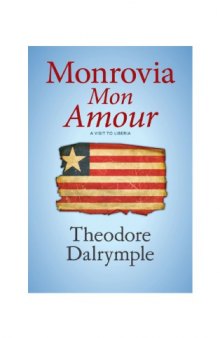 Monrovia Mon Amour: A Visit to Liberia