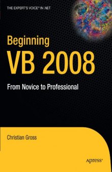 Beginning VB 2008: From Novice to Professional