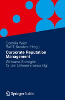 Corporate Reputation Management: Wirksame Strategien für den Unternehmenserfolg
