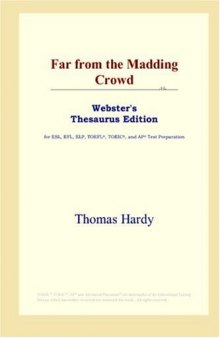 Far from the Madding Crowd (Webster's Thesaurus Edition)