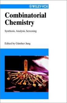 Combinatorial Chemistry: Synthesis, Analysis, Screening