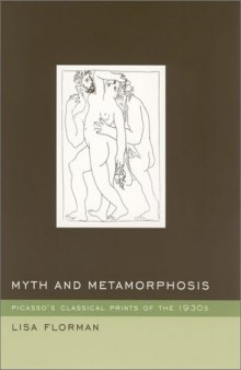 Myth and Metamorphosis. Picasso's Classical Prints of the 1930s