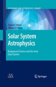 Solar System Astrophysics: Background Science and the Inner Solar System