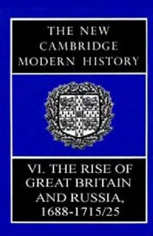 The New Cambridge Modern History: The Rise of Great Britain and Russia, 1688-1715/25