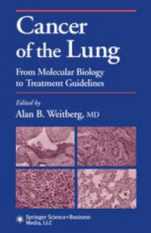 Cancer of the Lung: From Molecular Biology to Treatment Guidelines