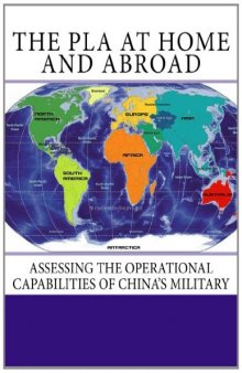 The PLA at Home and Abroad: Assessing the Operational Capabilities of China's Military