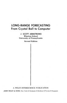 Long-range Forecasting: From Crystal Ball to Computer