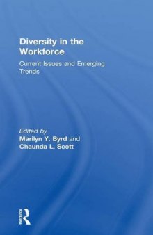 Diversity in the workforce : current issues and emerging trends
