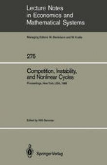 Competition, Instability, and Nonlinear Cycles: Proceedings of an International Conference New School for Social Research New York, USA, March 1985