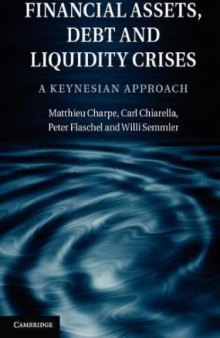 Financial Assets, Debt and Liquidity Crises: A Keynesian Approach