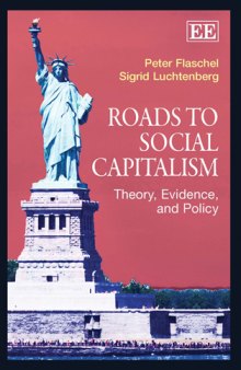 Roads To Social Capitalism:  Theory, Evidence, and Policy