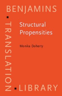 Structural Propensities: Translating Nominal Word Groups from English into German (Benjamins Translation Library)