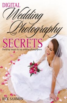 Digital Wedding Photography Secrets