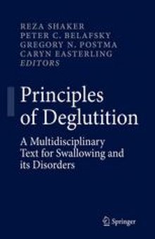 Principles of Deglutition: A Multidisciplinary Text for Swallowing and its Disorders