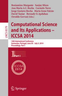 Computational Science and Its Applications – ICCSA 2014: 14th International Conference, Guimarães, Portugal, June 30 – July 3, 2014, Proceedings, Part I
