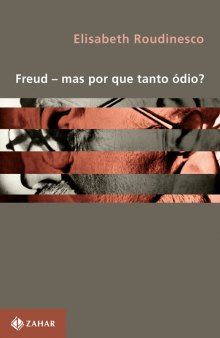 Freud - mas por que tanto óіdio?