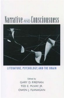 Narrative and Consciousness: Literature, Psychology and the Brain