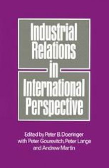 Industrial Relations in International Perspective: Essays on Research and Policy 