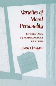 Varieties of Moral Personality: Ethics and Psychological Realism