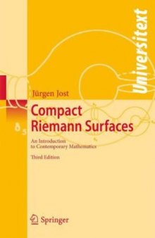 Compact Riemann surfaces: an introduction to contemporary mathematics