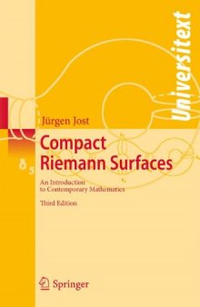 Compact Riemann Surfaces: An Introduction to Contemporary Mathematics