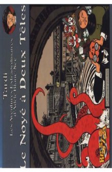 Adèle Blanc-Sec, Tome 6 : Le noyé à deux têtes 