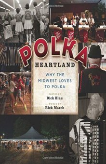 Polka heartland : why the Midwest loves to polka