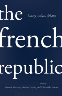 The French Republic: History, Values, Debates