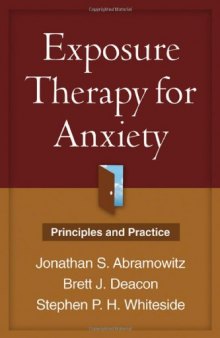 Exposure Therapy for Anxiety: Principles and Practice