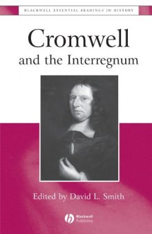 Cromwell and the Interregnum: The Essential Readings (Blackwell Essential Readings in History)