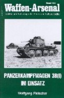 Der Panzerkampfwagen 38(t) im Einsatz.