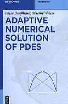 Adaptive numerical solution of PDEs