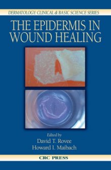 The Epidermis in Wound Healing (Dermatology: Clinical & Basic Science)